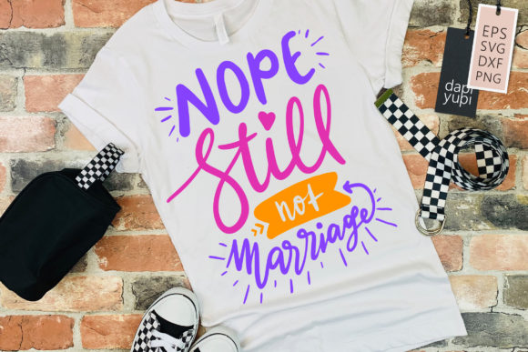 Download Nope Still Not Marriage Lettering Quotes - Lettering Collection